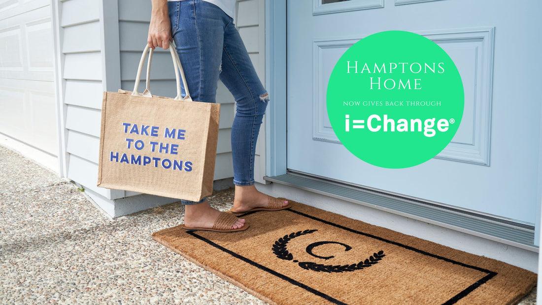i=Change: Hamptons Home gives back with each order
